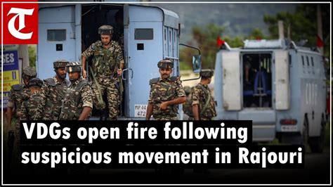 Village defence guards open fire on spotting suspicious .
